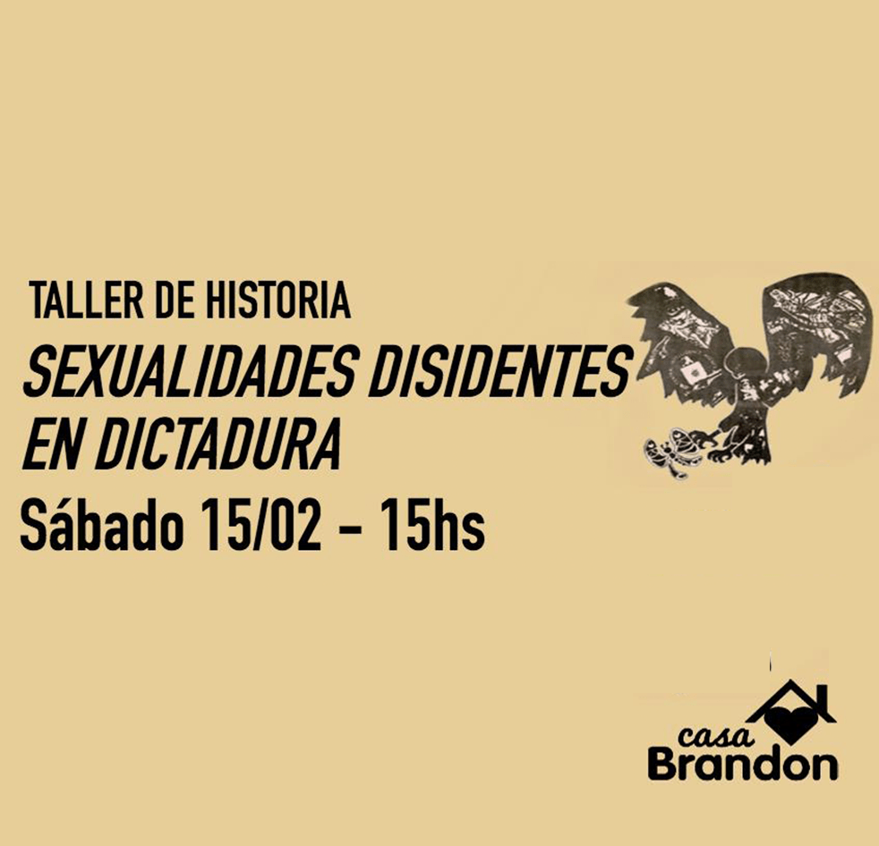 brandon seminario para trabajar la relación del Estado con las sexualidades disidentes durante la historia argentina reciente y problematizar las rupturas y continuidades entre las últimas dos dictaduras